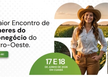 Mulheres do agro debatem sucessão e geopolítica em Cuiabá