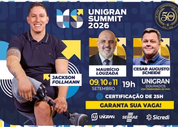 Jackson Follmann é destaque do UNIGRAN Summit 2026, que debate gestão, inovação e liderança