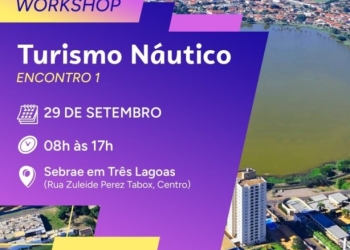 Três Lagoas recebe primeiro workshop para fortalecer o turismo náutico na Costa Leste